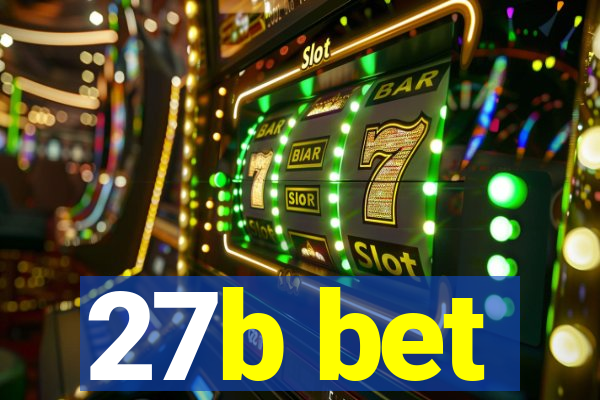 27b bet